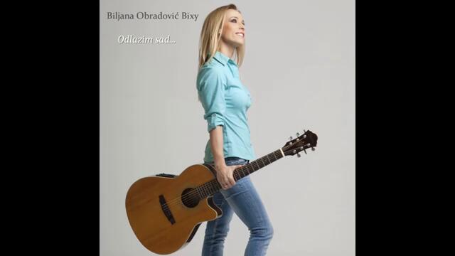 Biljana Obradovic Bixy - Odlazim sad (Official Audio 2019)
