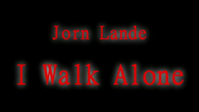 Jorn Lande - I Walk Alone with lyrics