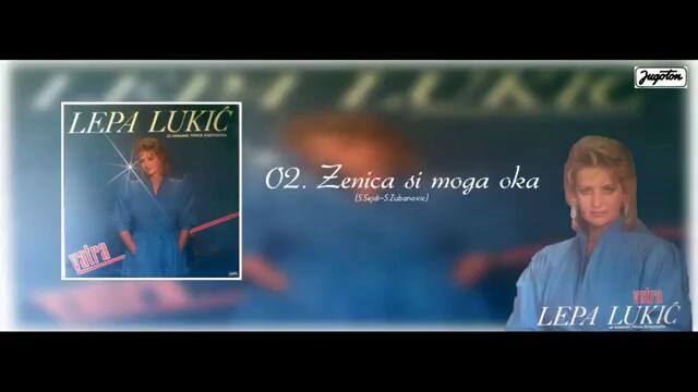 Lepa Lukic - Zenica si moga oka - (Audio 1985)