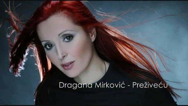 Dragana Mirkovic - Prezivecu