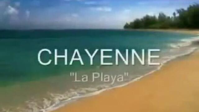 Chayenne - La Playa