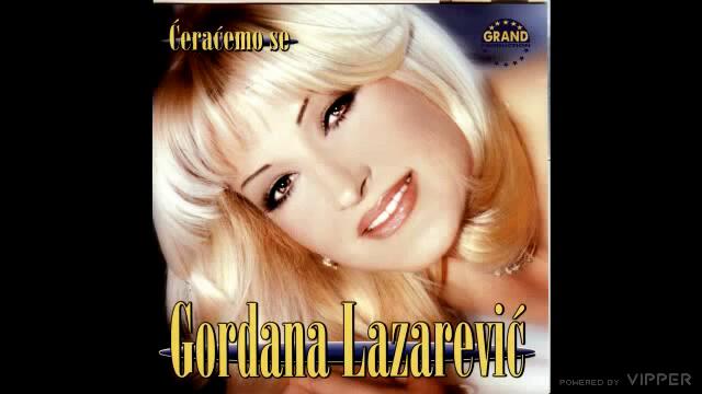 Gordana Lazarevic - Verna zena - (Audio 2001)