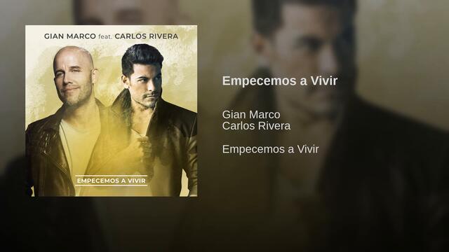 NEW 2019! Giano Marco ft. Carlos Rivera- *Empecemos a Vivir*(Official Audio)